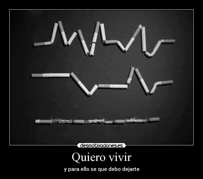 Quiero vivir - y para ello se que debo dejarte