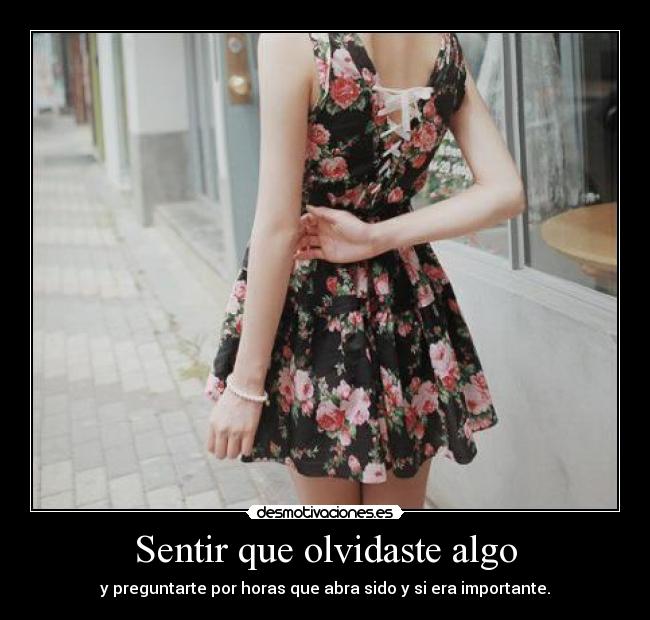 Sentir que olvidaste algo -