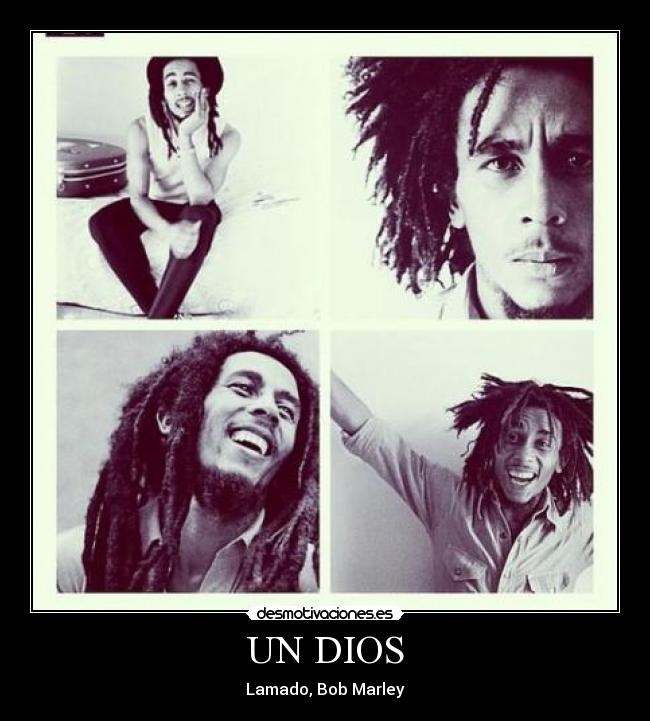 UN DIOS - Lamado, Bob Marley