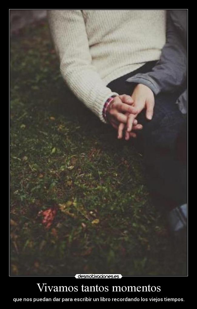 Vivamos tantos momentos - 