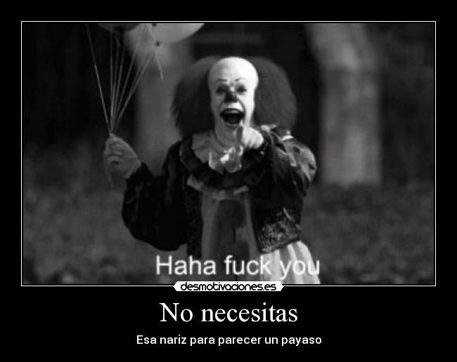 No necesitas -