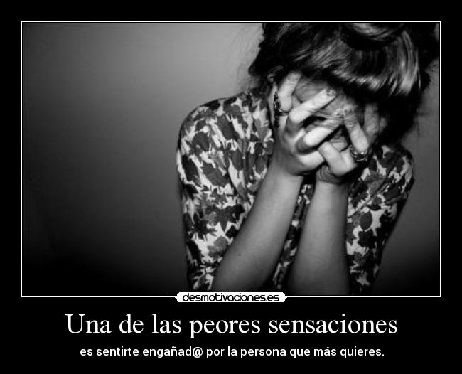 Una de las peores sensaciones - 