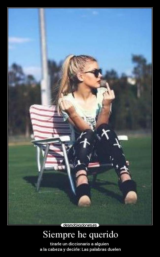Siempre he querido - 