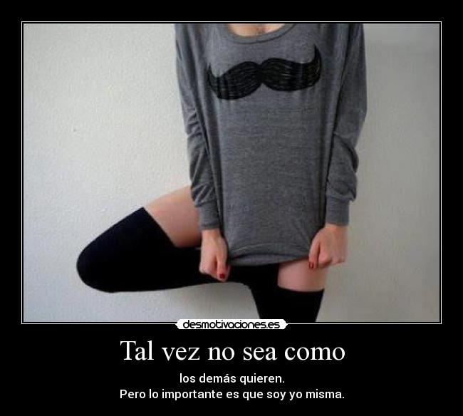 Tal vez no sea como - 