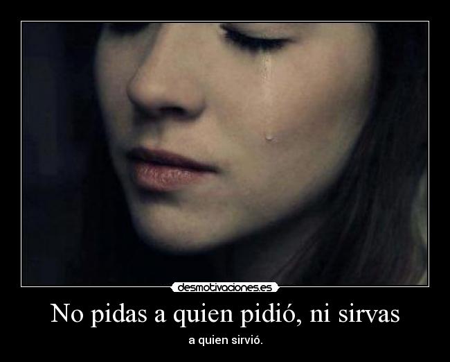 carteles pidas quien pidio desmotivaciones