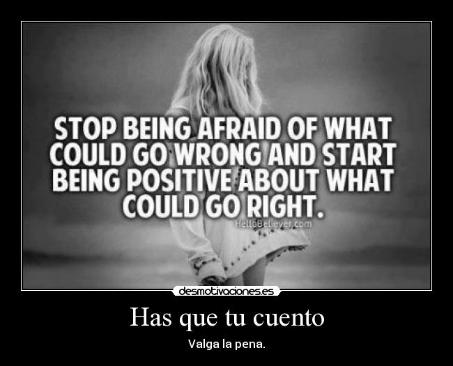 Has que tu cuento - Valga la pena.