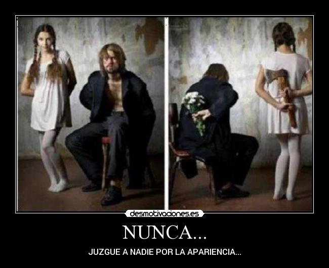 NUNCA... -
