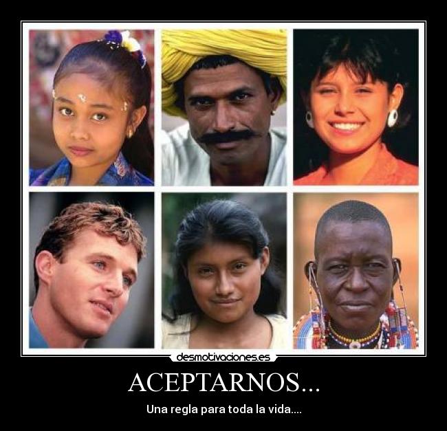 ACEPTARNOS... - Una regla para toda la vida....
