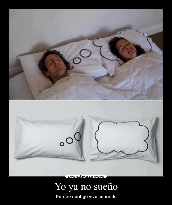 Yo ya no sueño - Porque contigo vivo soñando