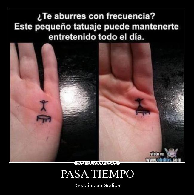 PASA TIEMPO - Descripción Grafica