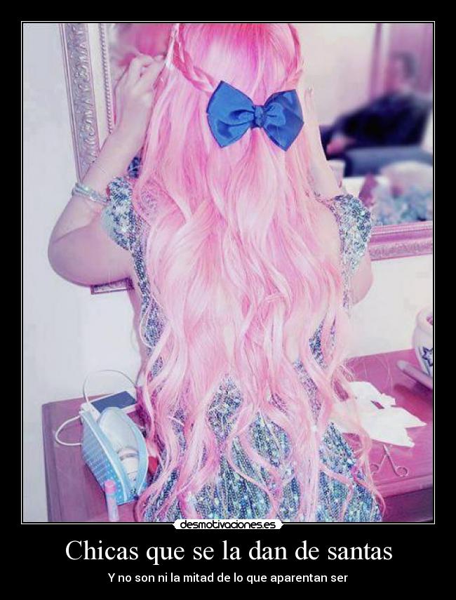 Chicas que se la dan de santas -