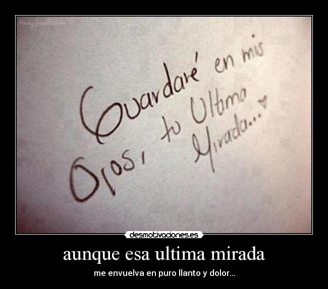 aunque esa ultima mirada - 