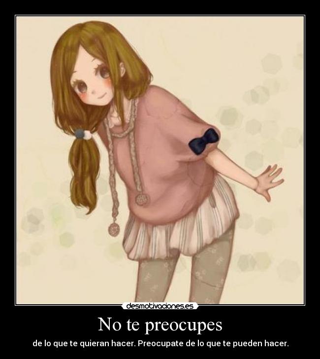 carteles preocupar desmotivaciones