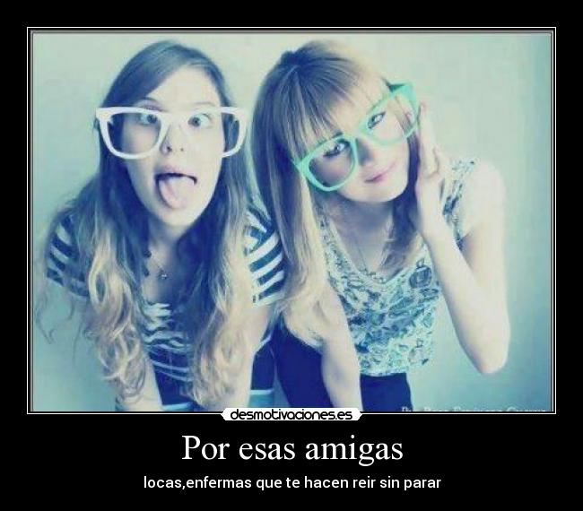 Por esas amigas - 