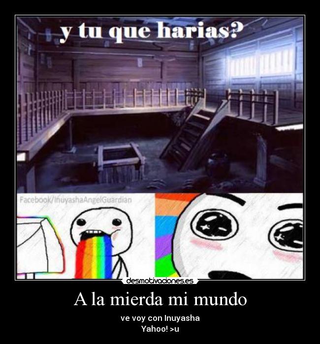 carteles mundo inuyasha desmotivaciones