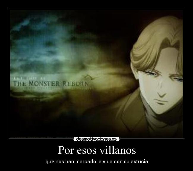 Por esos villanos - que nos han marcado la vida con su astucia