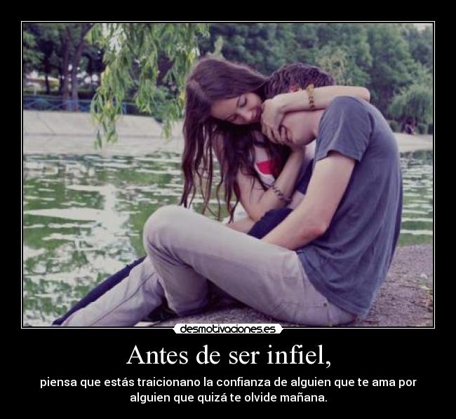 Antes de ser infiel, -