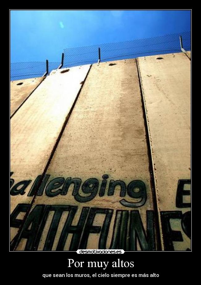 Por muy altos -