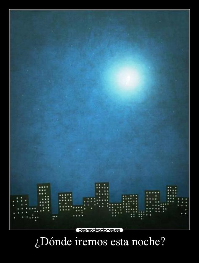 ¿Dónde iremos esta noche? - 