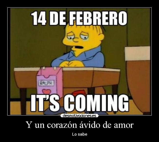 Y un corazón ávido de amor - Lo sabe