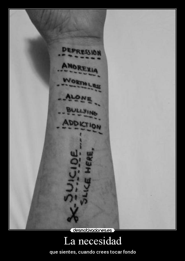 La necesidad - que sientes, cuando crees tocar fondo