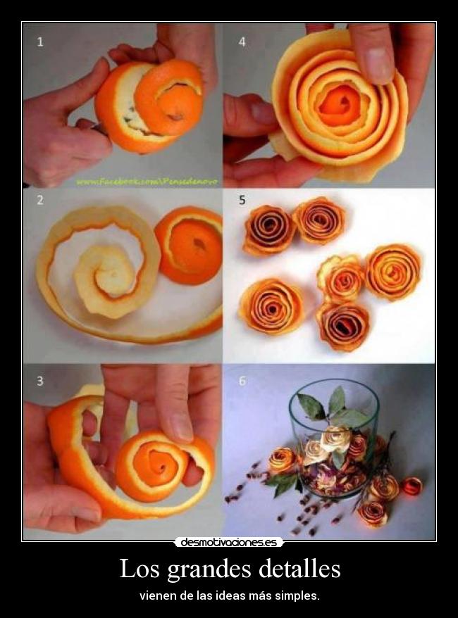 Los grandes detalles - vienen de las ideas más simples.