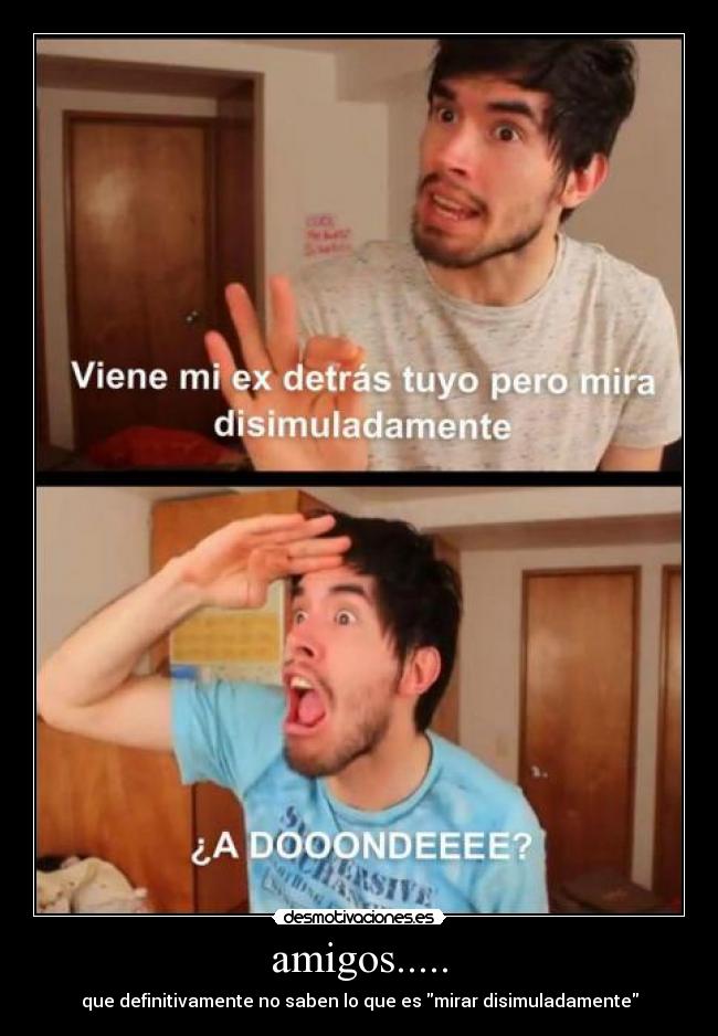 amigos..... - 