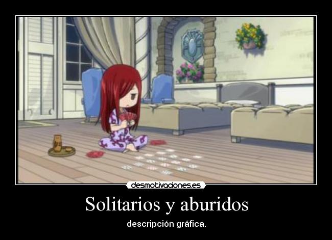 Solitarios y aburidos -
