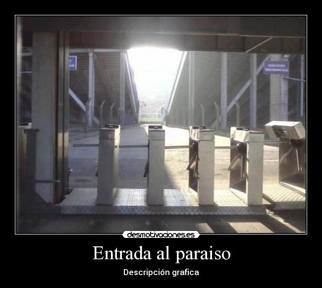 Entrada al paraiso - Descripción grafica