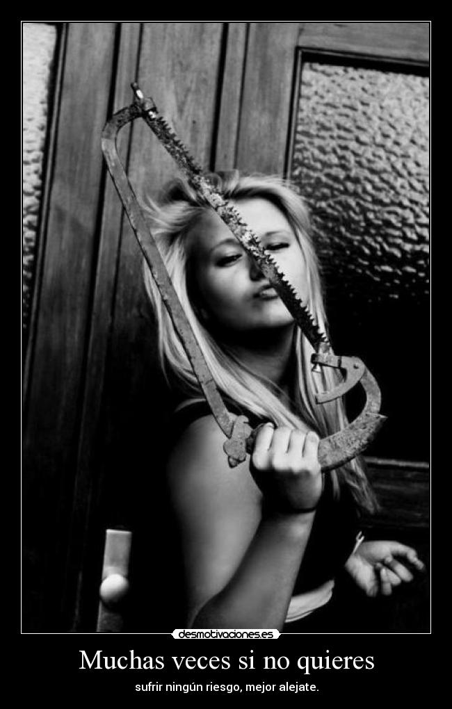 Muchas veces si no quieres - 