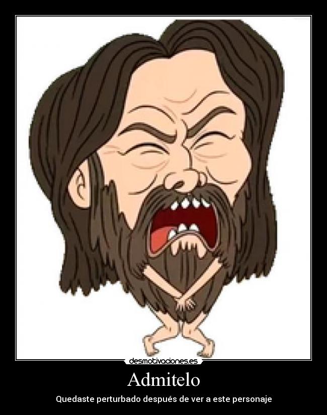 Admitelo - Quedaste perturbado después de ver a este personaje