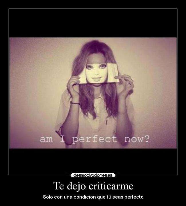 Te dejo criticarme -