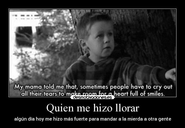 Quien me hizo llorar - 