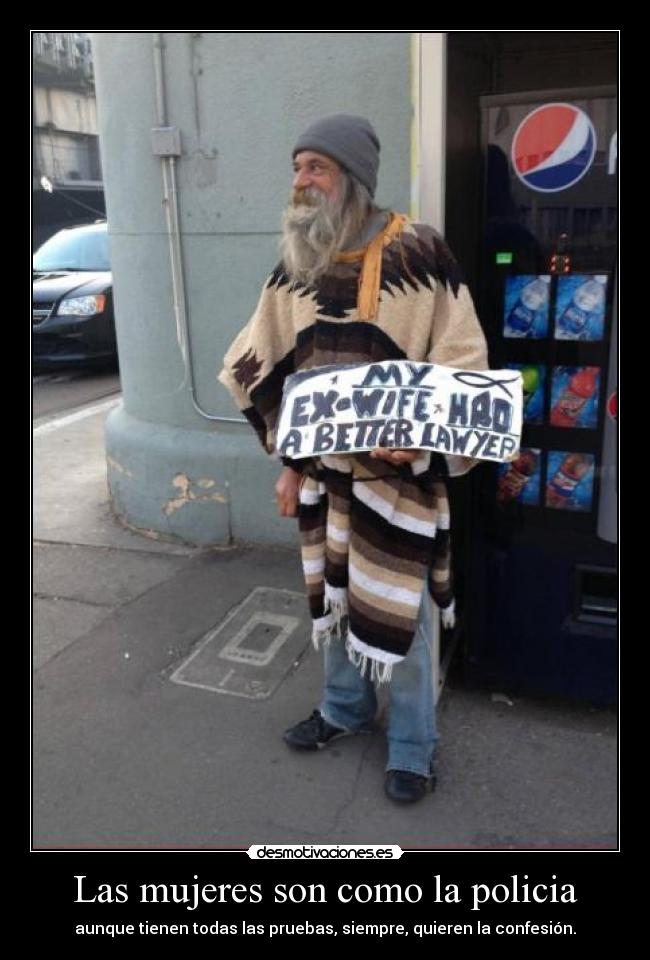 Las mujeres son como la policia -