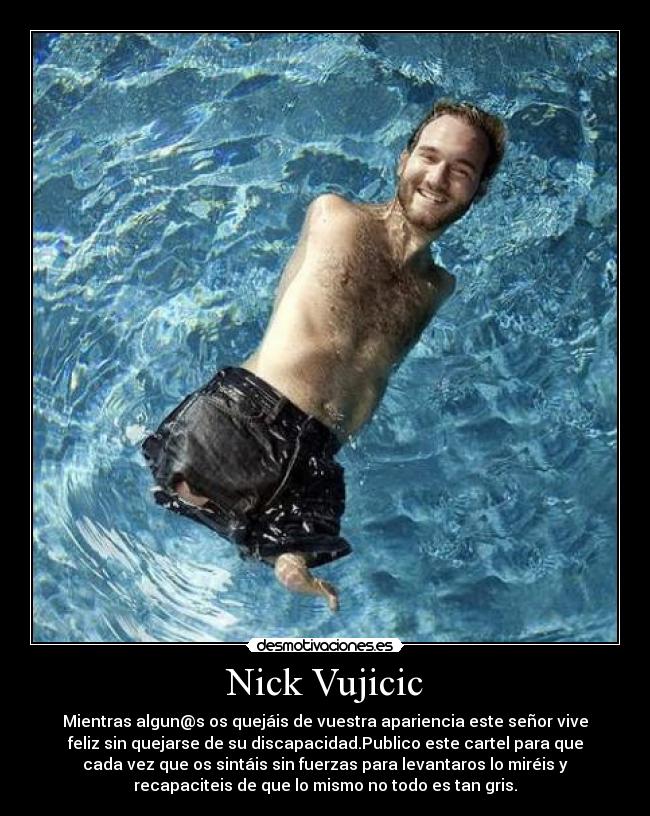 carteles nick vujicic extremidades anos desmotivaciones
