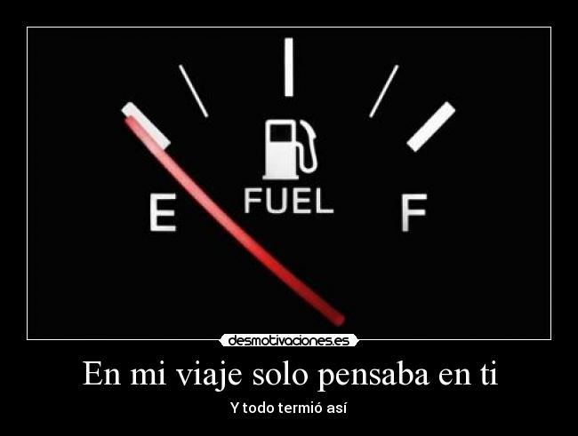 En mi viaje solo pensaba en ti - Y todo termió así