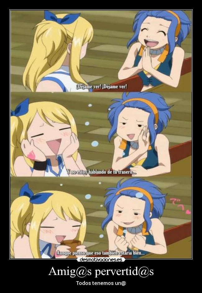 Amig@s pervertid@s - Todos tenemos un@