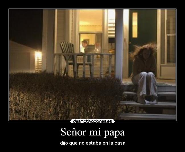 Señor mi papa -