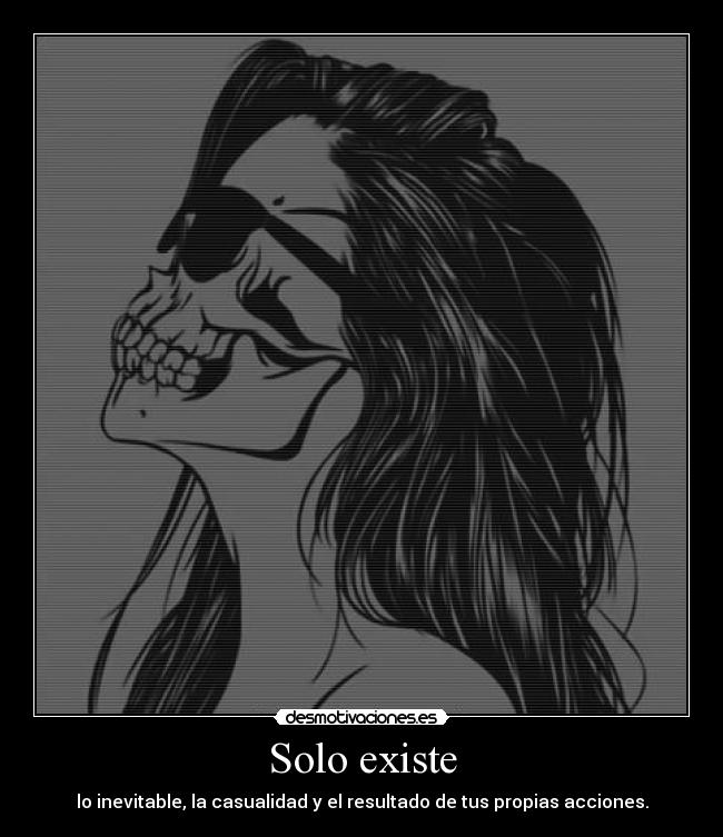 Solo existe - 