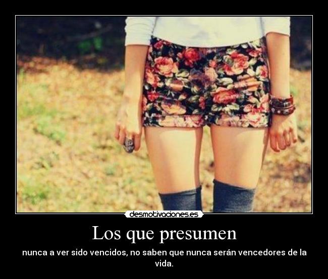 Los que presumen - 