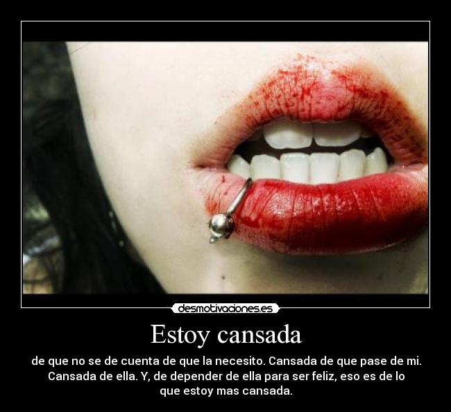 Estoy cansada -