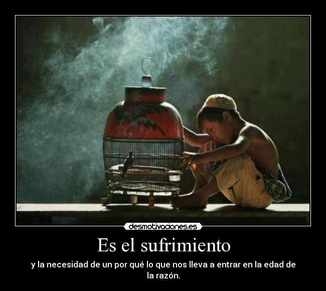 Es el sufrimiento - 