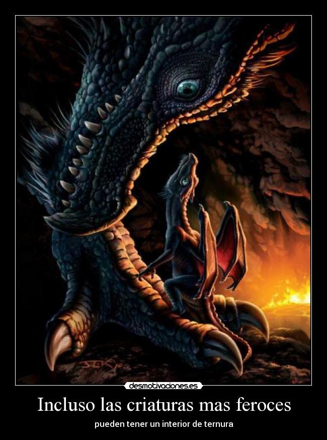 Incluso las criaturas mas feroces - 