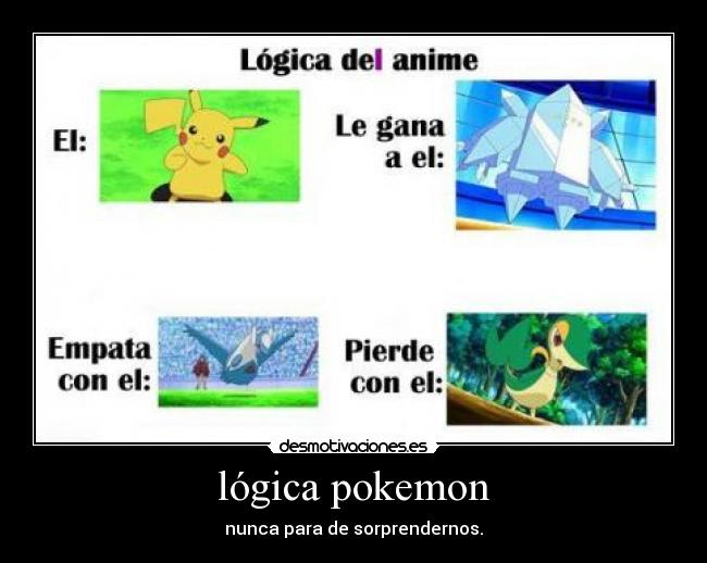lógica pokemon - nunca para de sorprendernos.