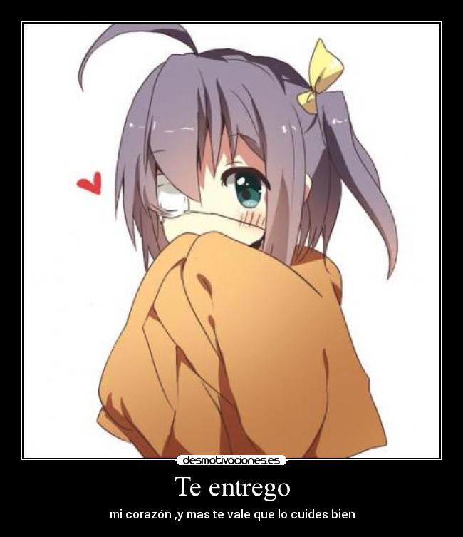 carteles entrego corazon desmotivaciones