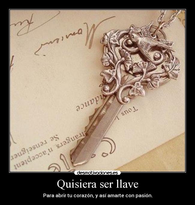 Quisiera ser llave - 