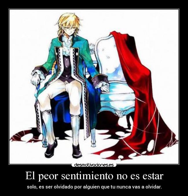 El peor sentimiento no es estar - 