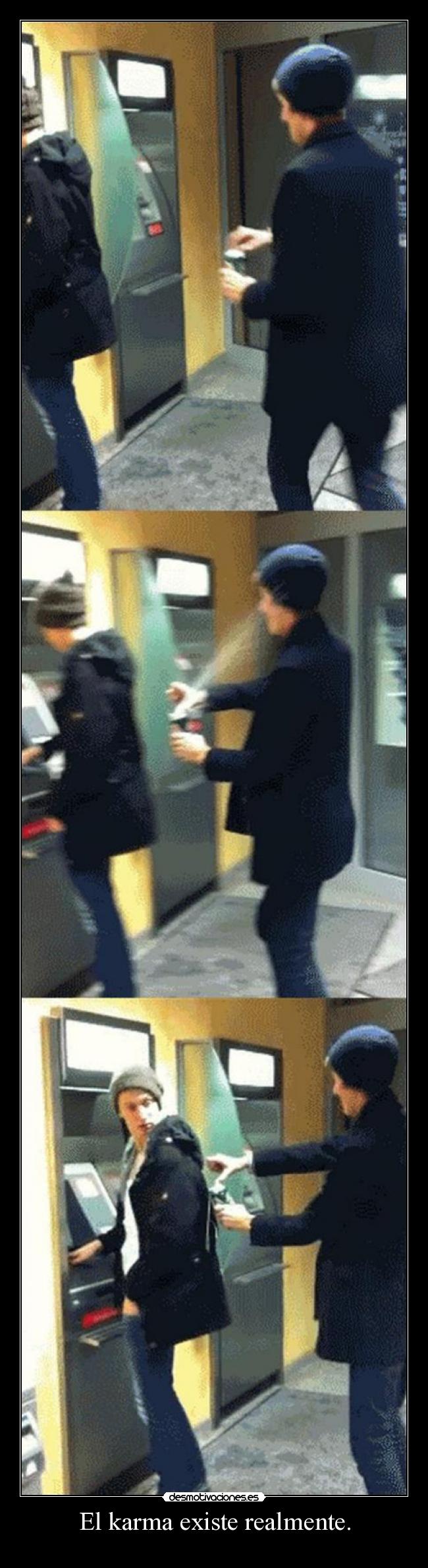 El karma existe realmente. -