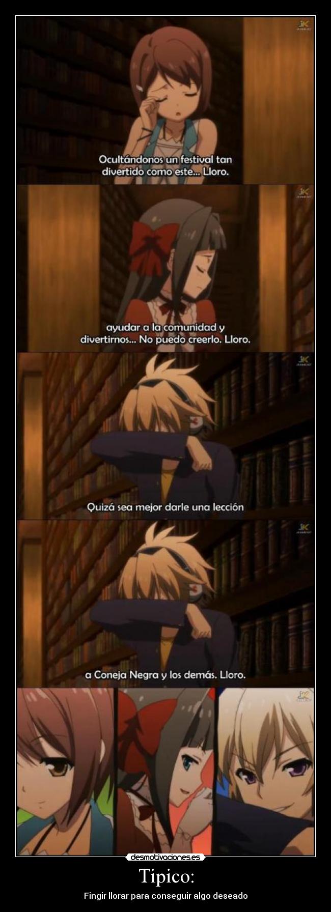 Tipico: - Fingir llorar para conseguir algo deseado