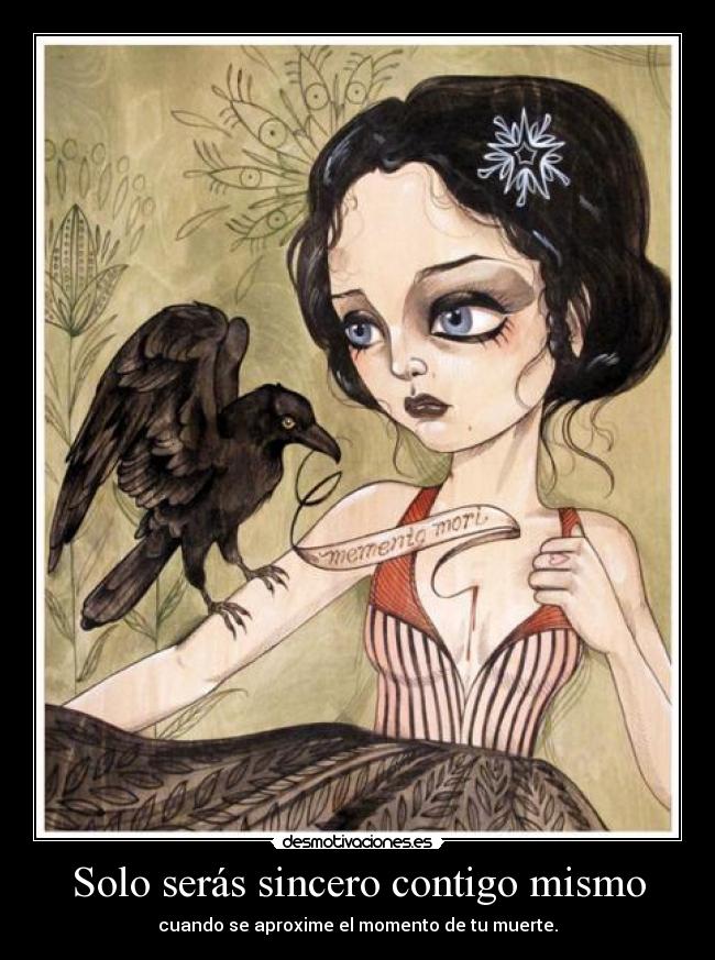 Solo serás sincero contigo mismo - 
